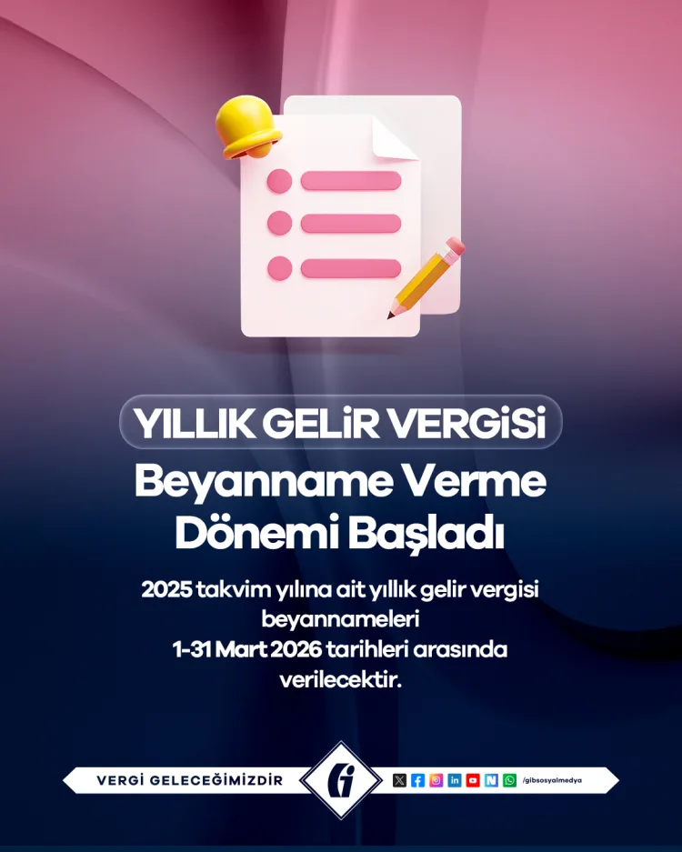 2025 Gelir Vergisi Beyannameleri İçin Tarihler Belirlendi