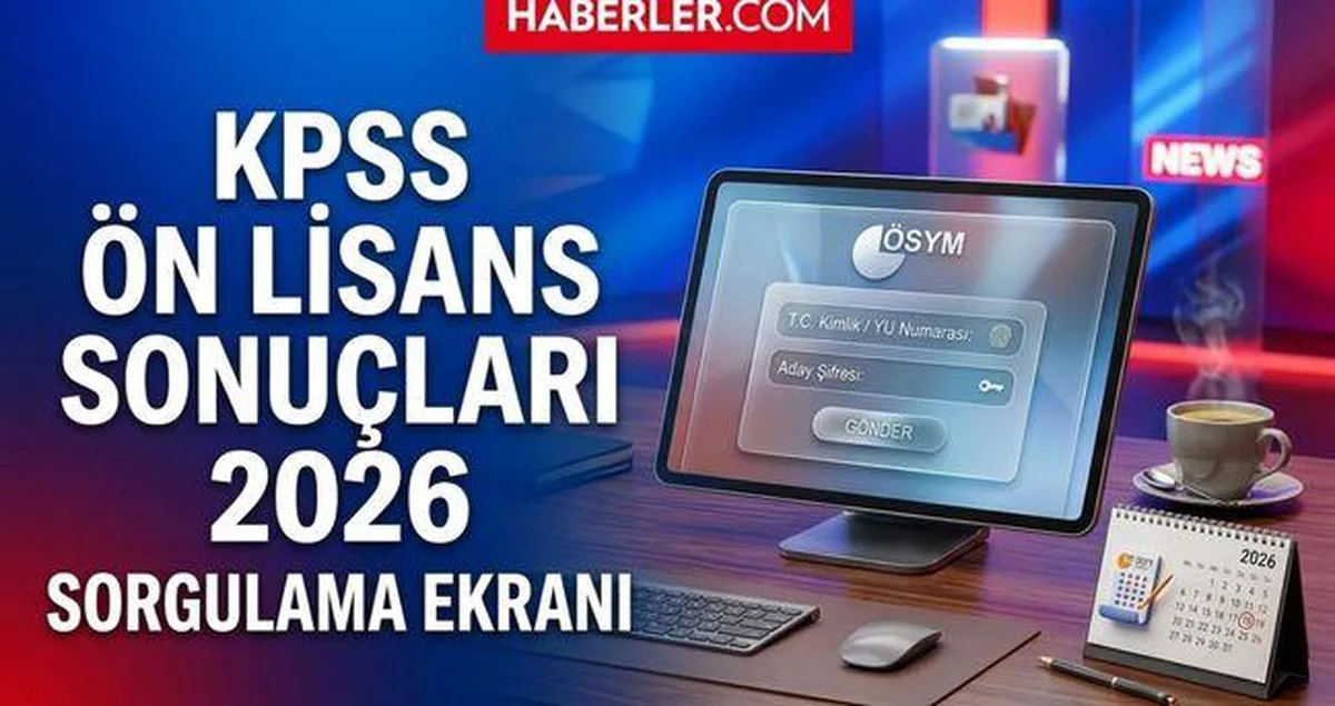 2026 KPSS Ön Lisans Sonuçları Ne Zaman Açıklanacak?