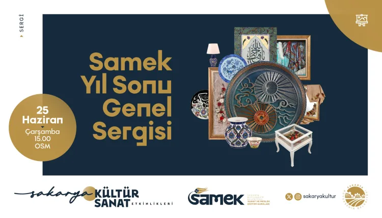 25 Haziran’da SAMEK Yıl Sonu Sergisi Heyecanı!