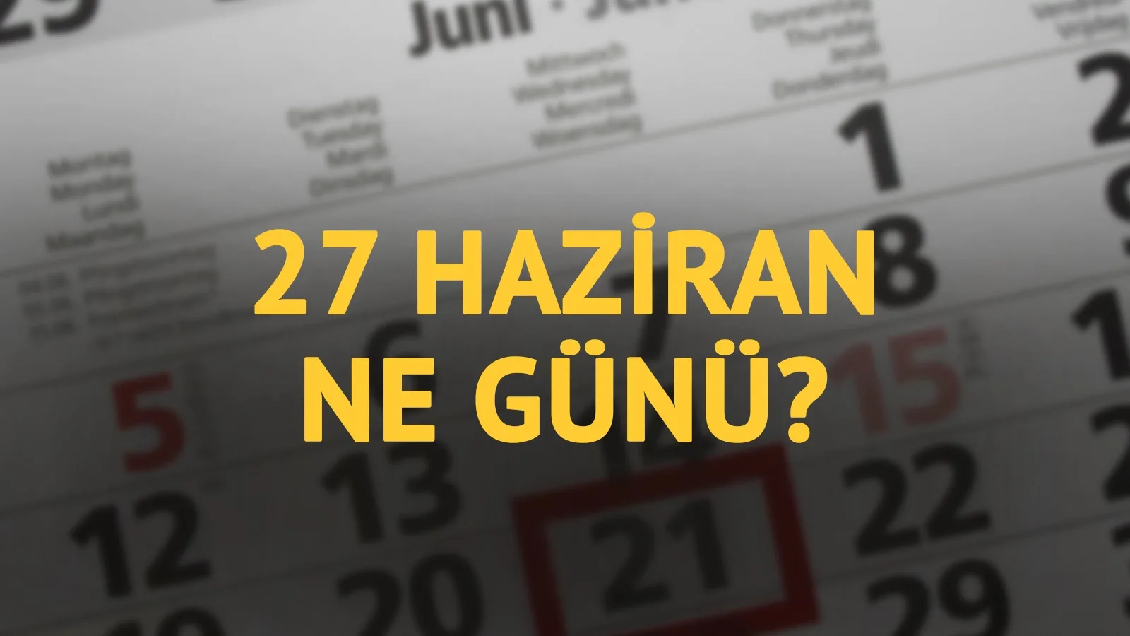 27 Haziran: Tarihteki Önemli Olaylar ve Helen Keller
