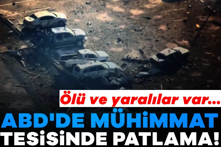 ABD’de Mühimmat Tesisinde Patlama: Kayıplar Var!