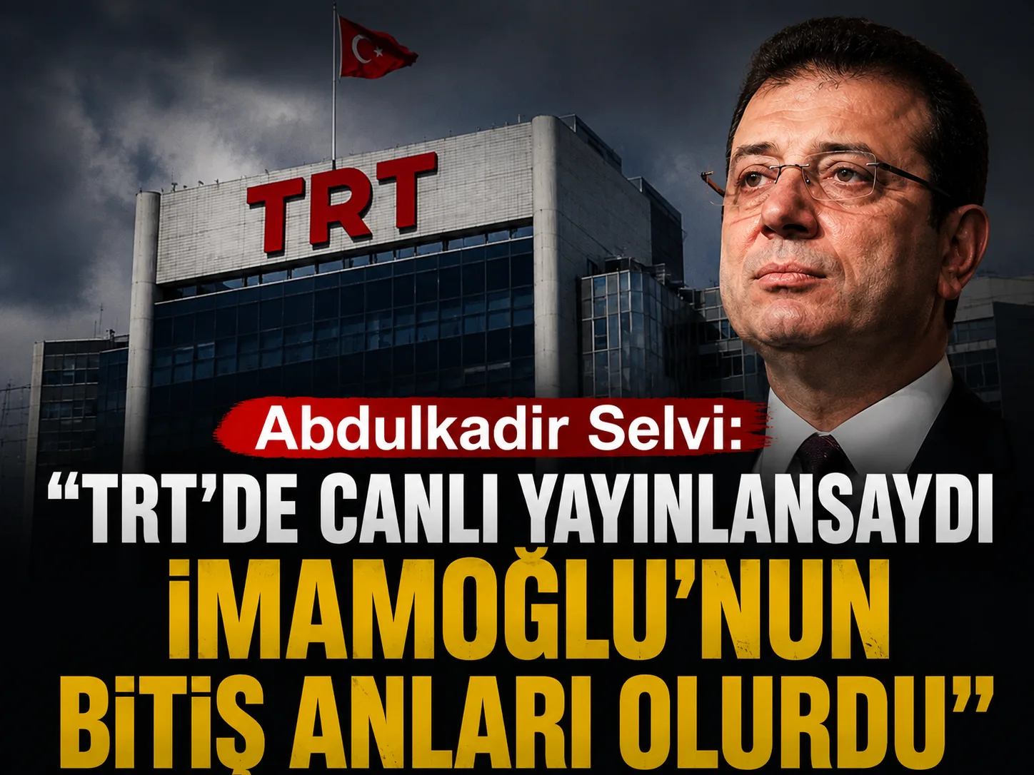 Abdulkadir Selvi’den dikkat çeken İmamoğlu çıkışı!