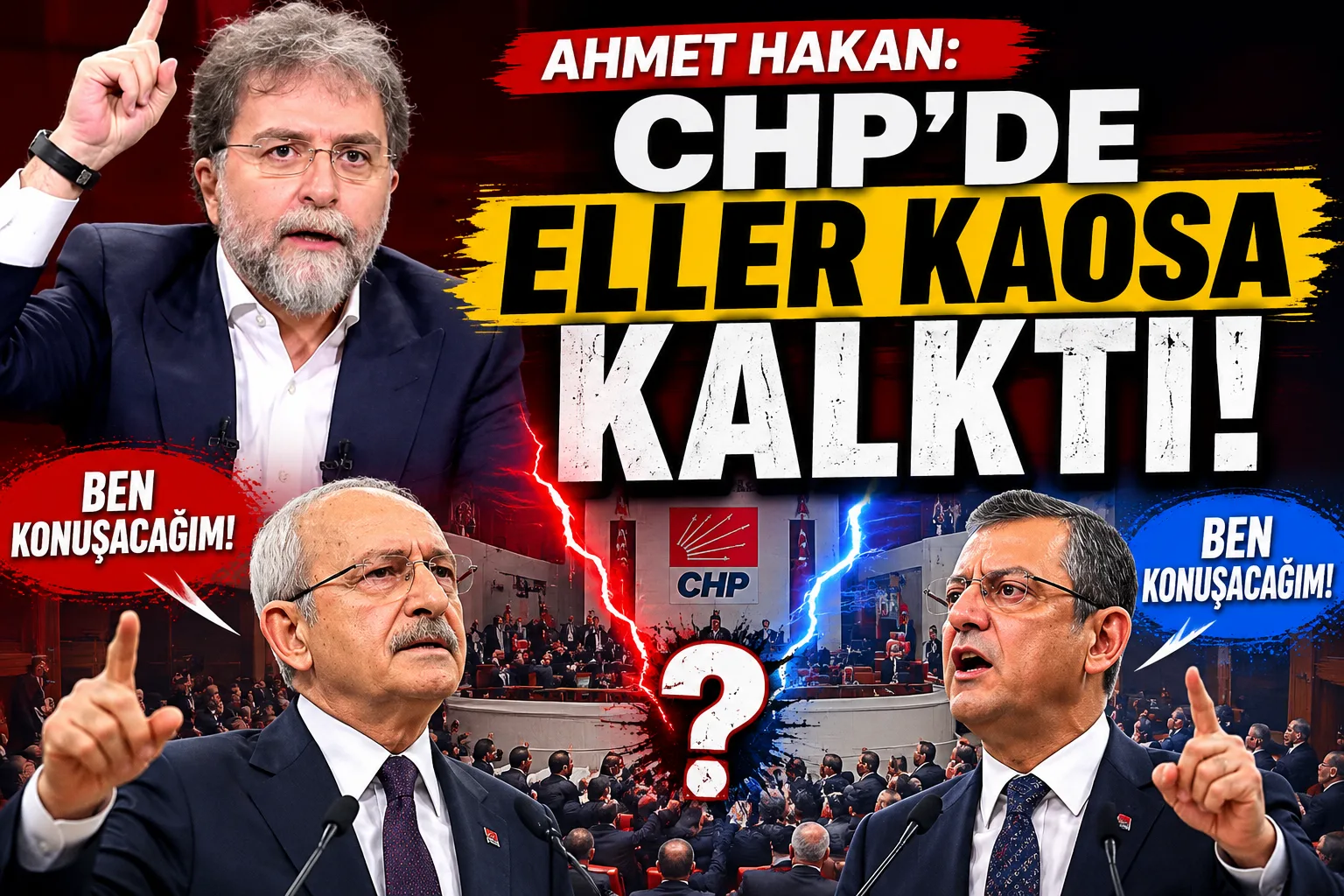 Ahmet Hakan: CHP’de eller kaosa kalktı!
