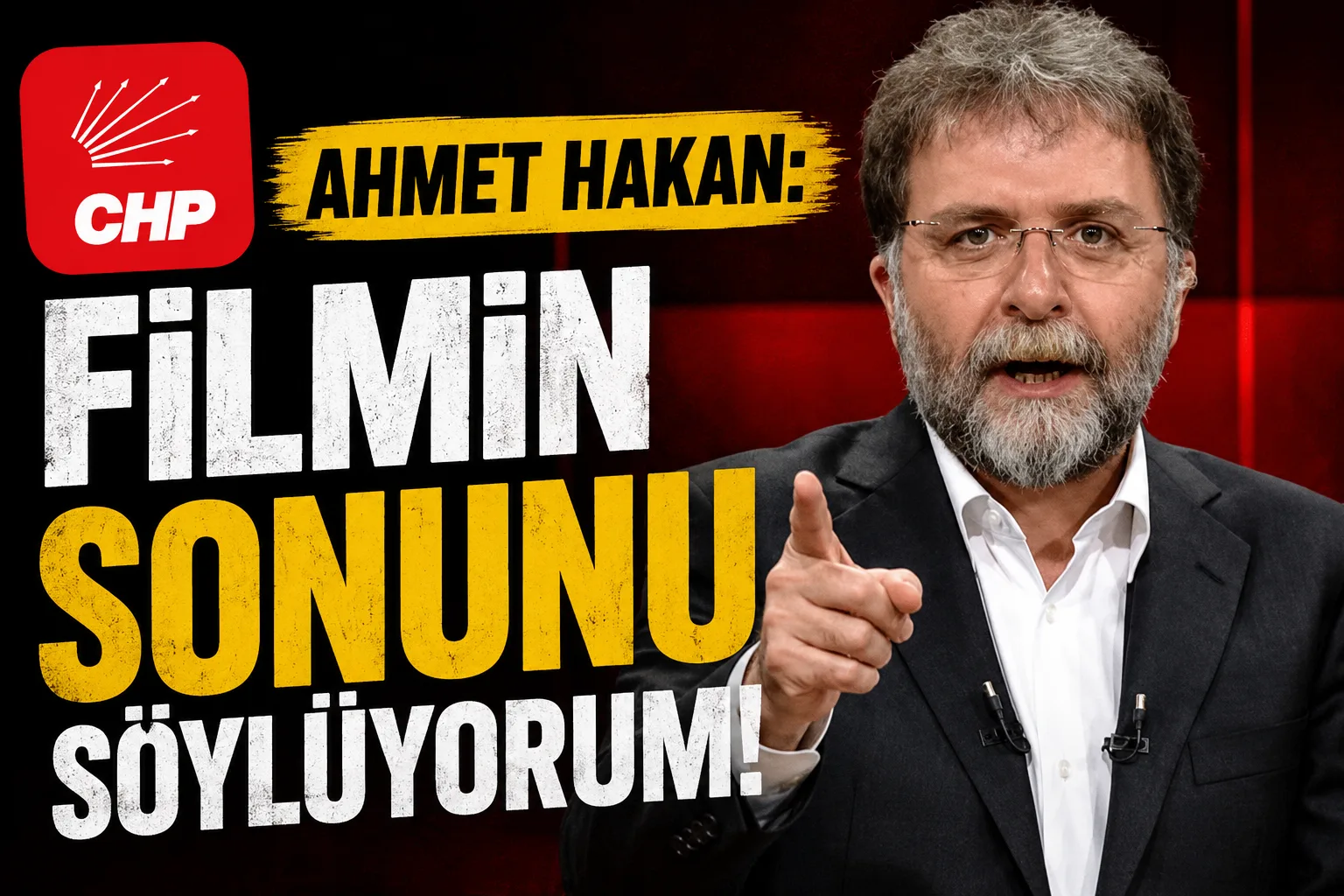 Ahmet Hakan: “Filmin sonunu söylüyorum!”