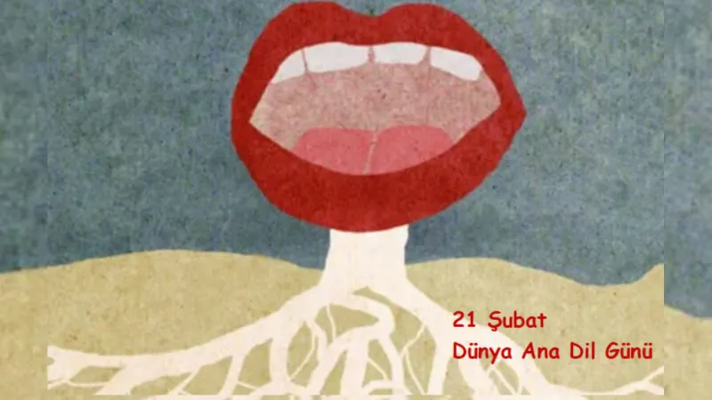 Ana Dil Günü: Kültürel Direnişin Sesi