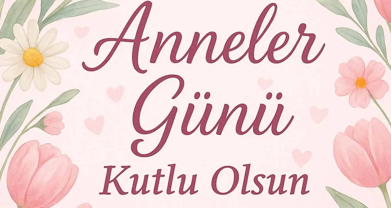 Anneler Günü’nde Sevgiyi İfade Etmenin Yolları