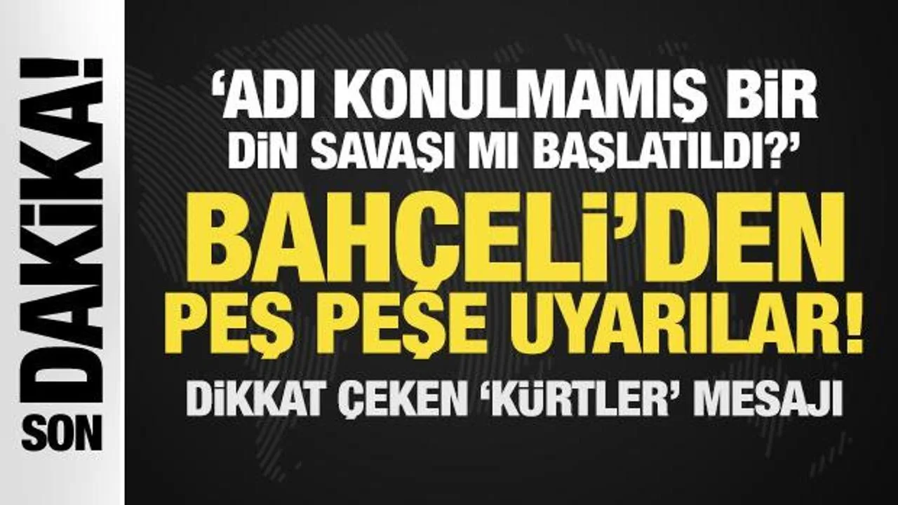 Bahçeli: “Din savaşı mı başlatıldı?” Uyarısı!