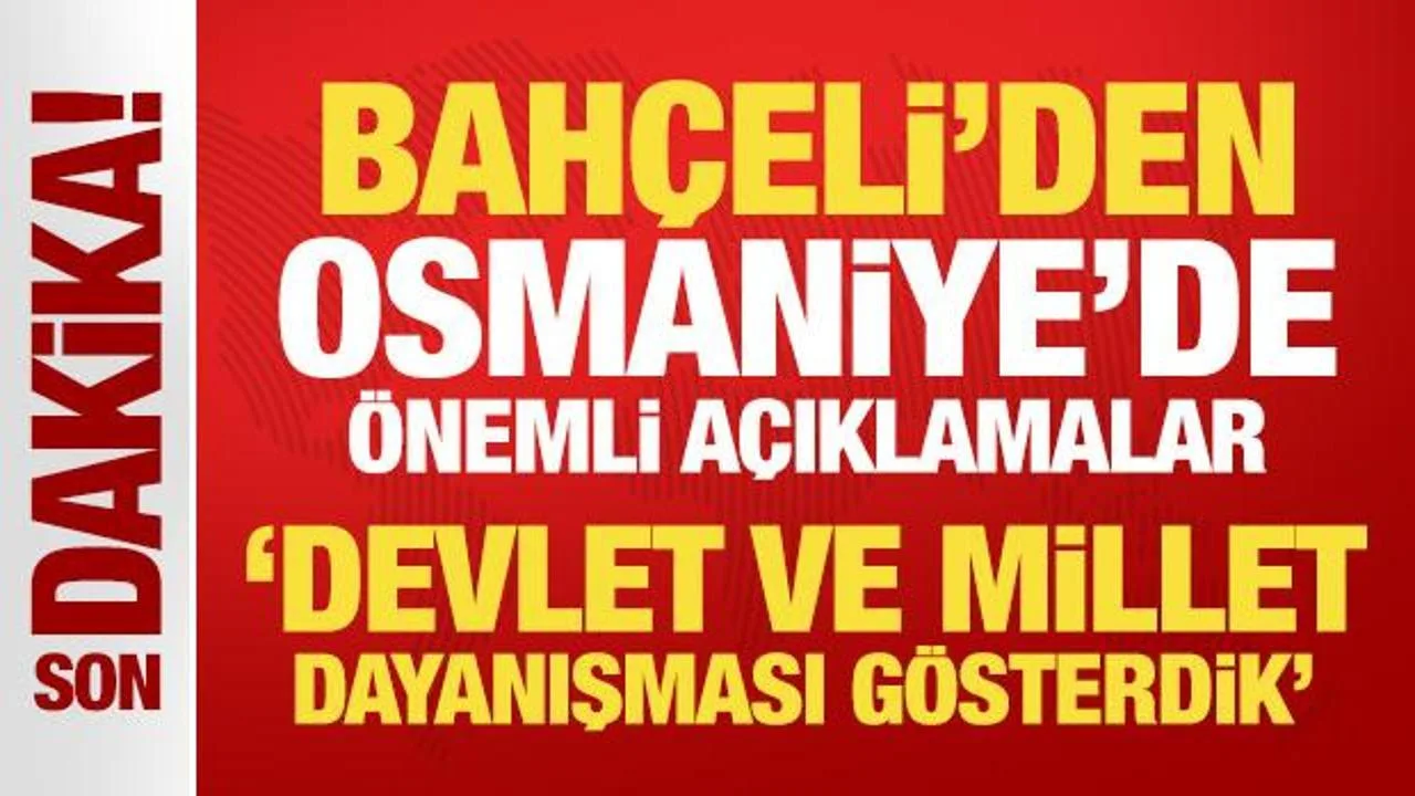 Bahçeli: Felaketler Türk Milletini Yıldırmaz!