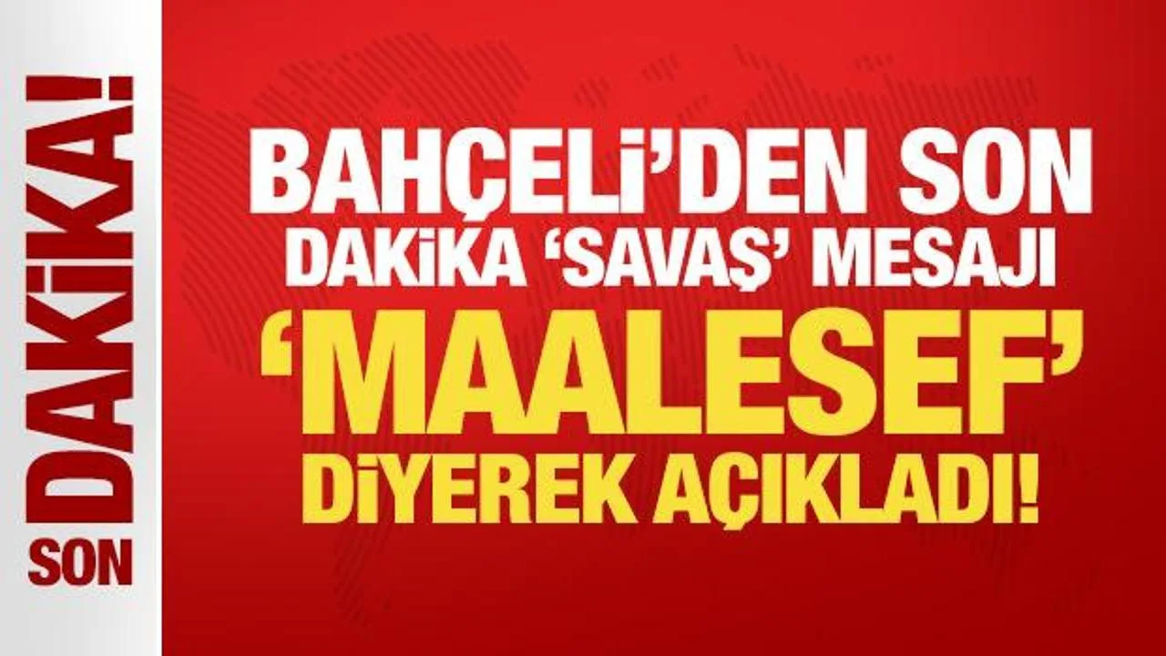 Bahçeli: Körfez’de Savaş Tehlikesi Büyüyor!
