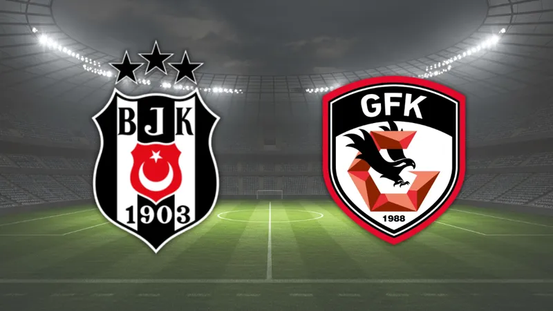 Beşiktaş, Gaziantep FK ile Kritik Maçta Karşılaşıyor