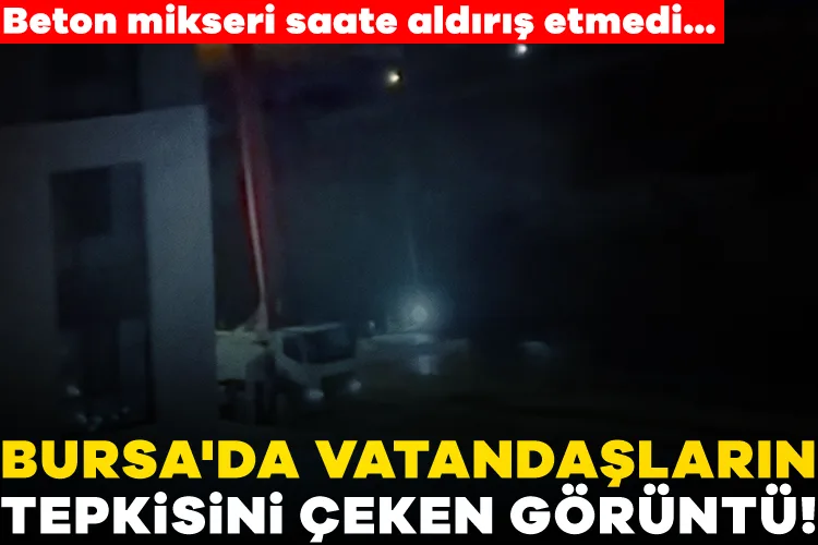 Beton Mikseri Mahalleyi Gece Uykusuz Bıraktı!