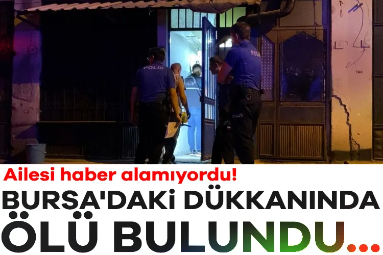 Bursa’da Dükkanında Ölü Bulunan Beratı Anma!