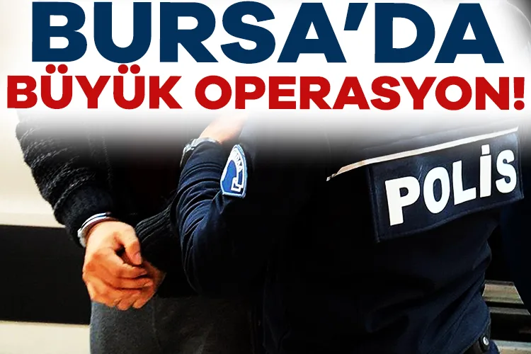 Bursa’da Eş Zamanlı Uyuşturucu Operasyonu!