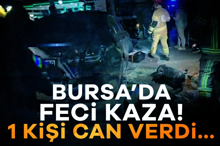 Bursa’da Feci Kaza: 1 Ölü, Trafik Durdu!