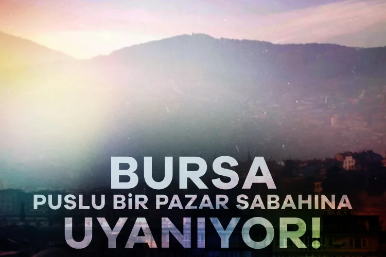Bursa’da Hava Durumu: Sıcaklık Yükseliyor!
