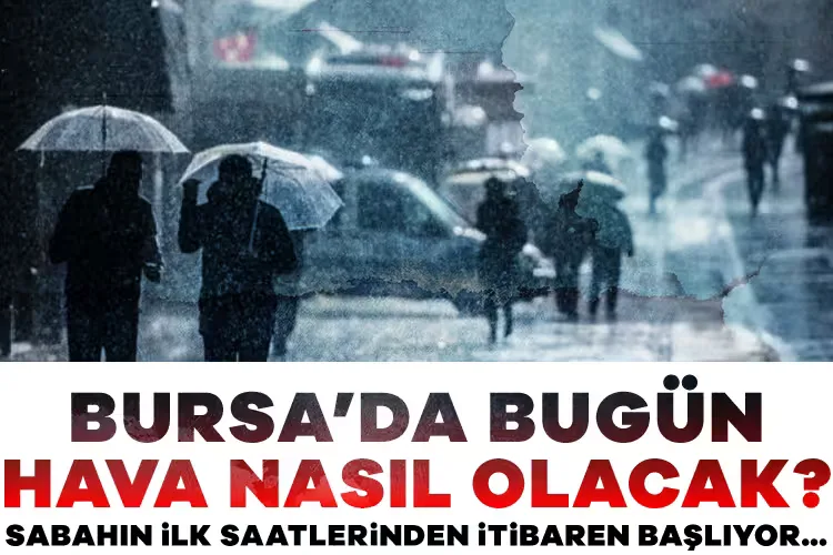 Bursa’da Hava Durumu: Yağışlar Devam Ediyor!