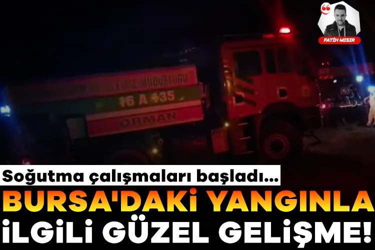 Bursa’da Yangın Kontrol Altına Alındı!