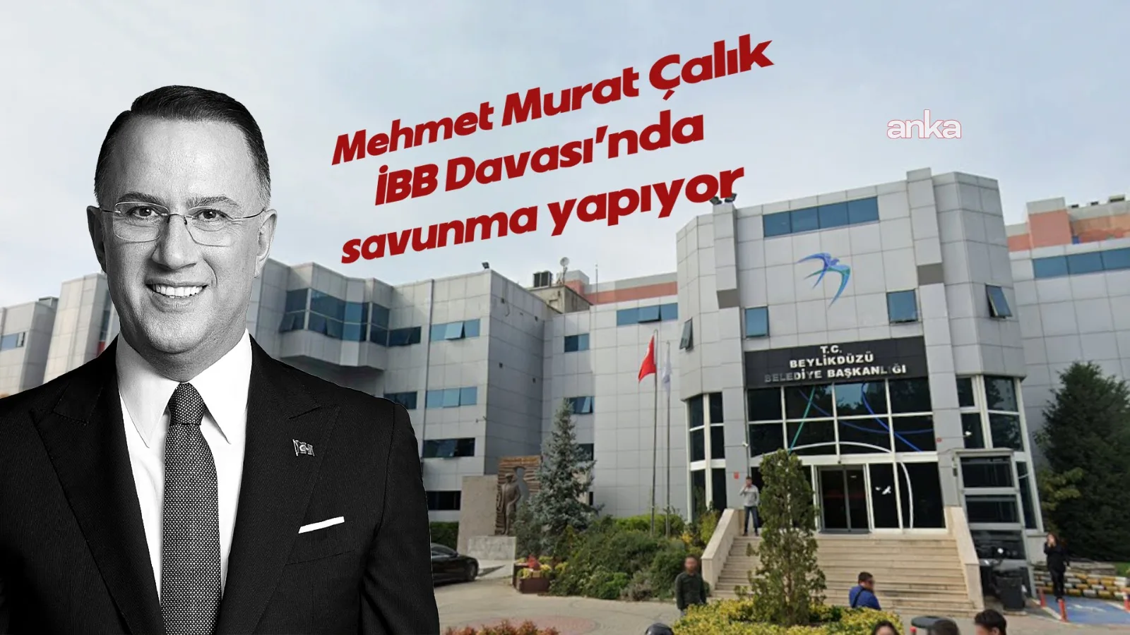 Çalık’tan Duruşmada Sağlık ve Adalet Vurgusu
