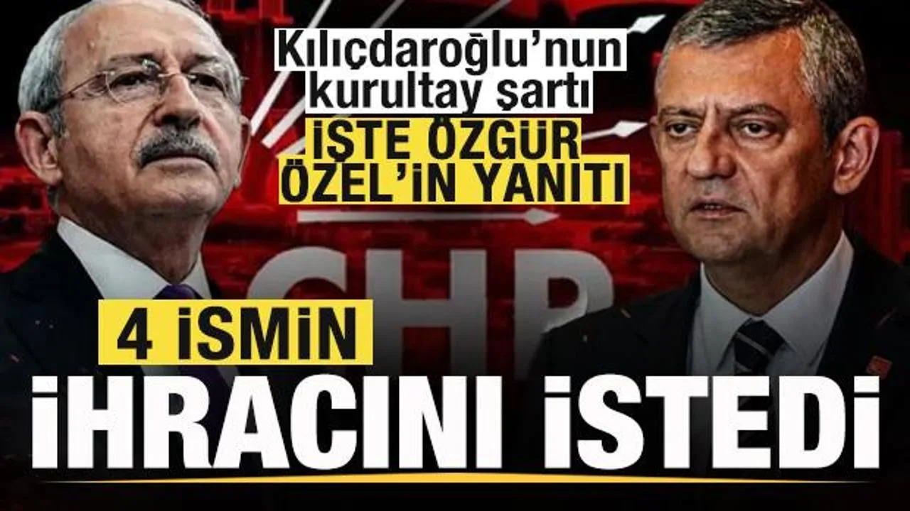CHP’de Gerginlik: Kılıçdaroğlu’ndan 4 Vekil İstiyor!