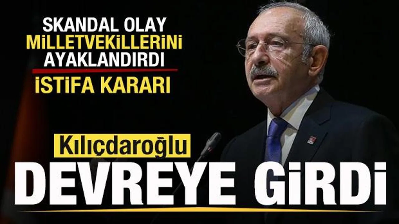 CHP’de İstifa Krizi: Kılıçdaroğlu Devreye Girdi!