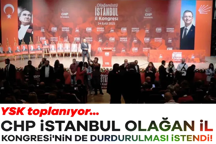 CHP İstanbul Kongresi İçin Mahkemeden Durdurma!