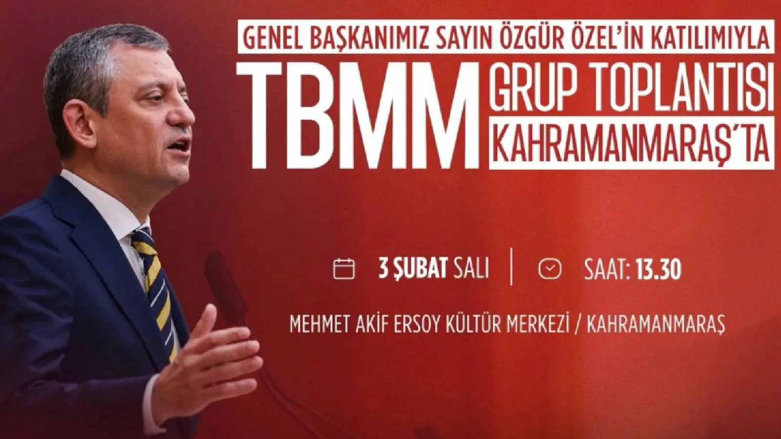 CHP, Kahramanmaraş’ta Deprem Bölgesinde Toplanıyor