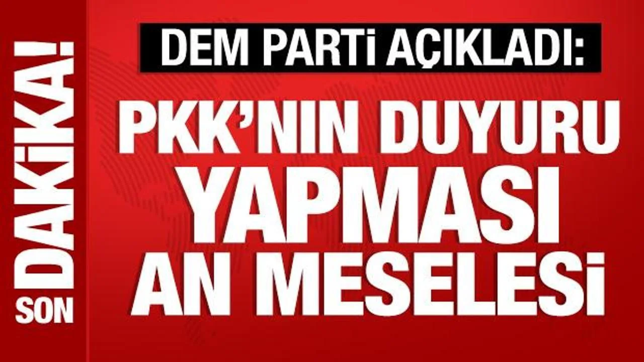 Dem Parti’den Gündeme Dair Önemli Açıklamalar