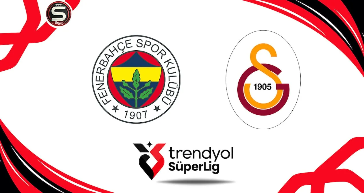 Dev Derbide Fenerbahçe ve Galatasaray Kapışıyor!