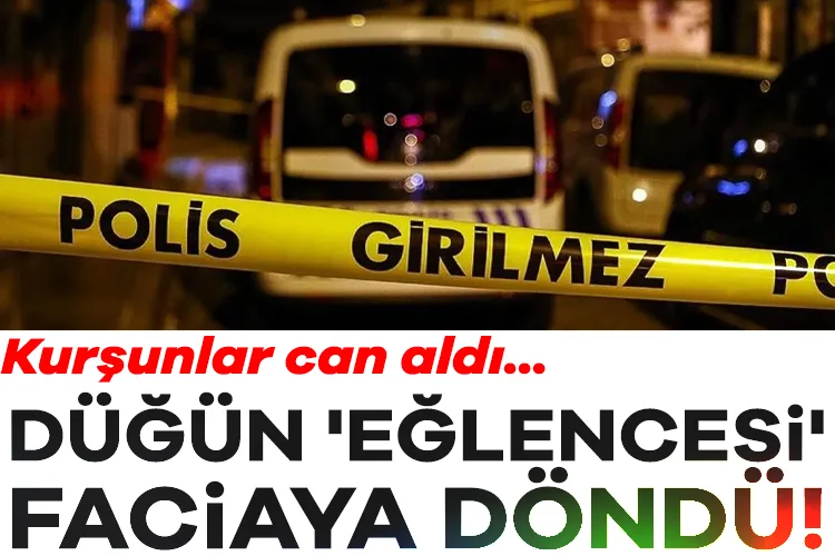 Düğün Eğlencesi: Kurşunlar Can Aldı, 1 Ölü!