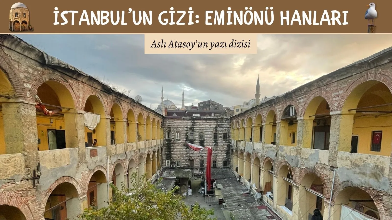 Eminönü Hanları: İstanbul’un Kültürel Kalbi