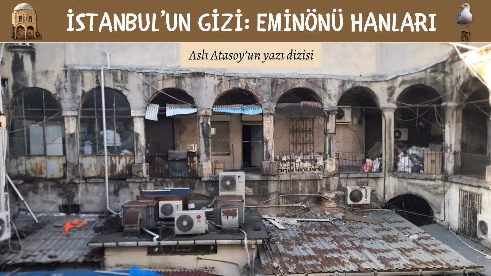 Eminönü Hanları: Kültürel Mirasın Savaşı