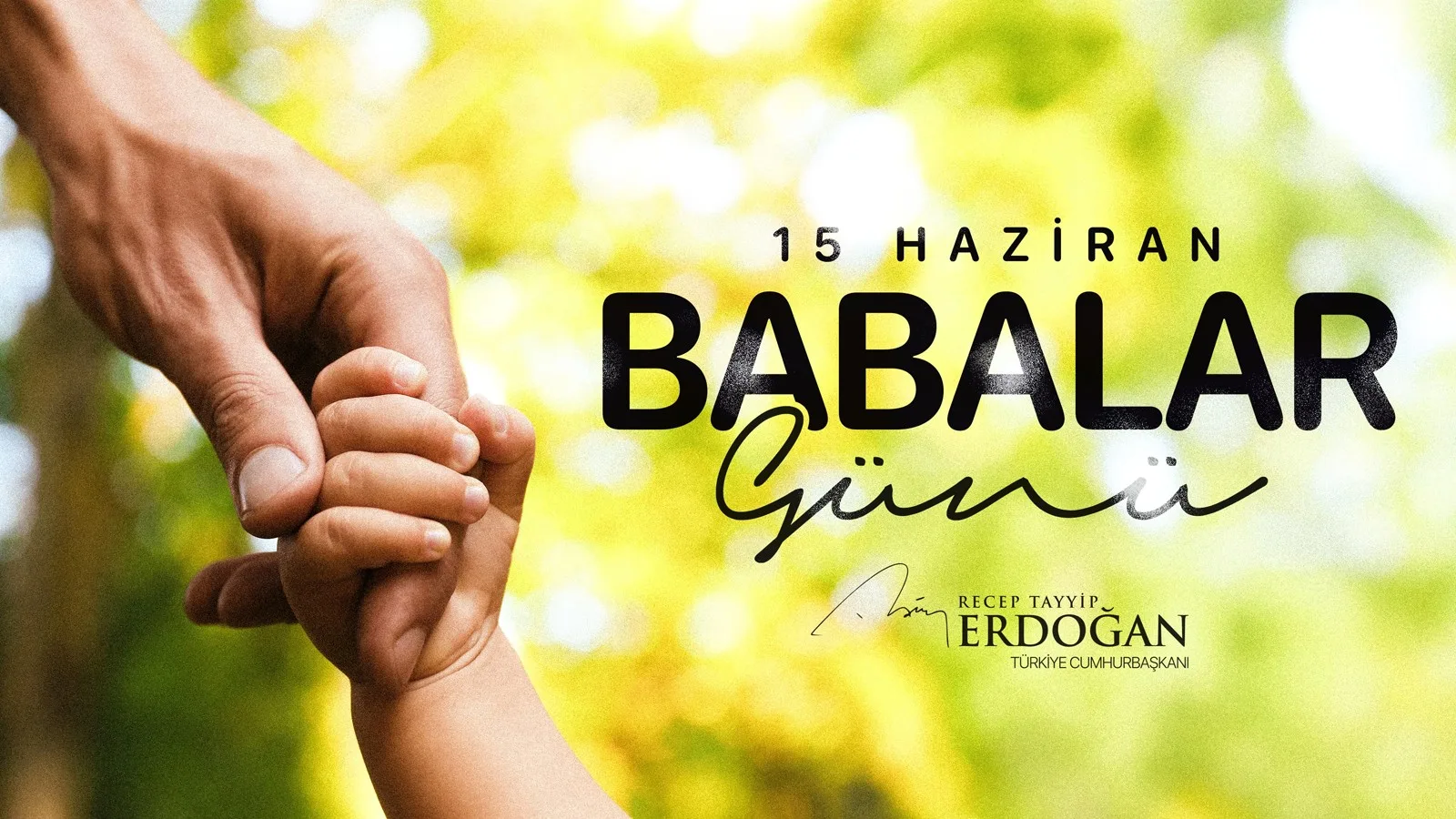 Erdoğan’dan Babalar Günü Mesajı: Fedakarlığa Vurgu