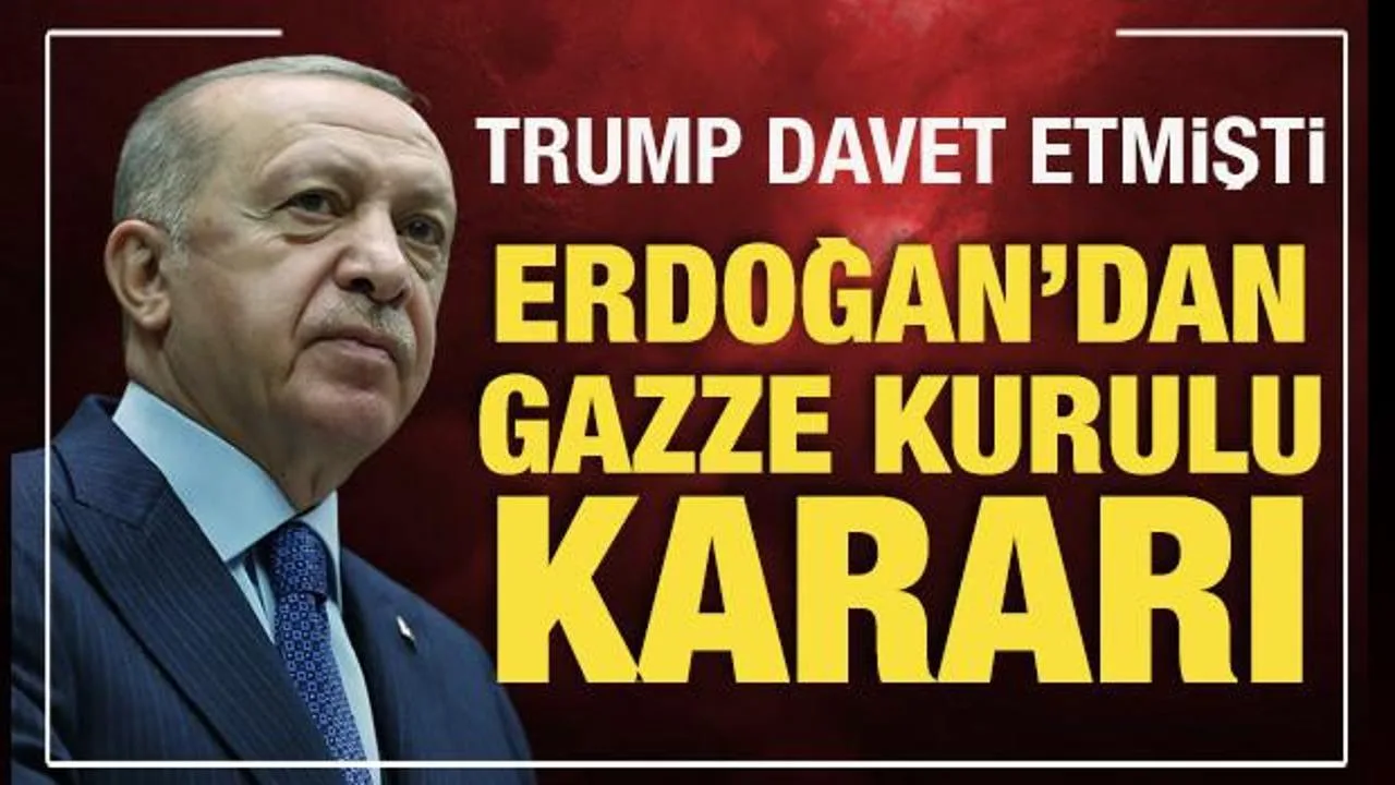 Erdoğan’dan Gazze Barış Kurulu’na Destek Açıklaması