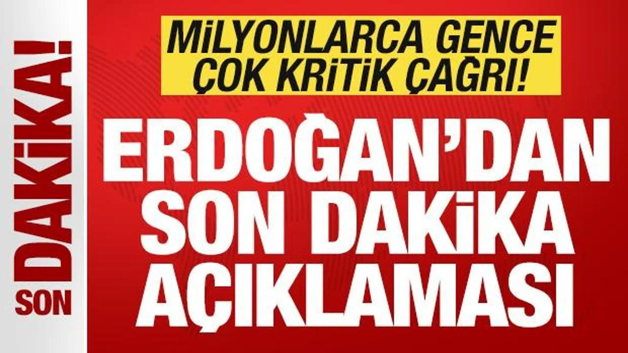 Erdoğan Gençlere Çağrı Yaptı: Geleceği Şekillendirin!