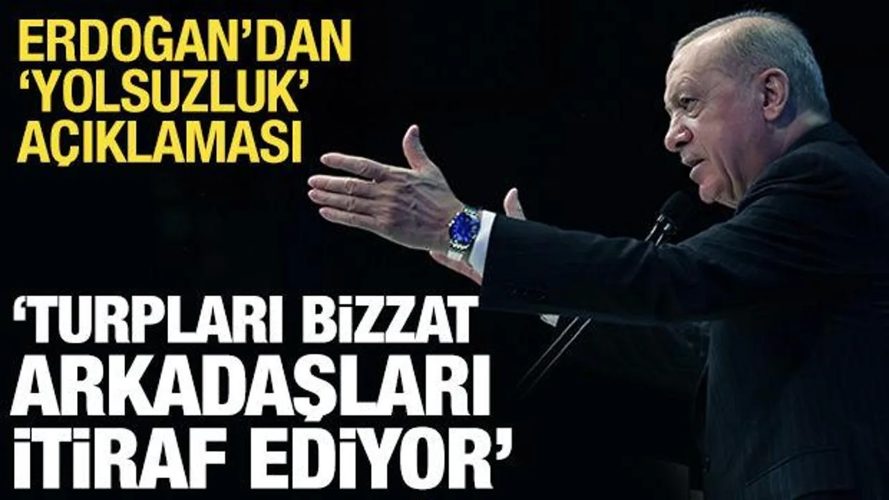 Erdoğan: İBB Yolsuzluğu İtiraflarla Deşifre Oluyor!