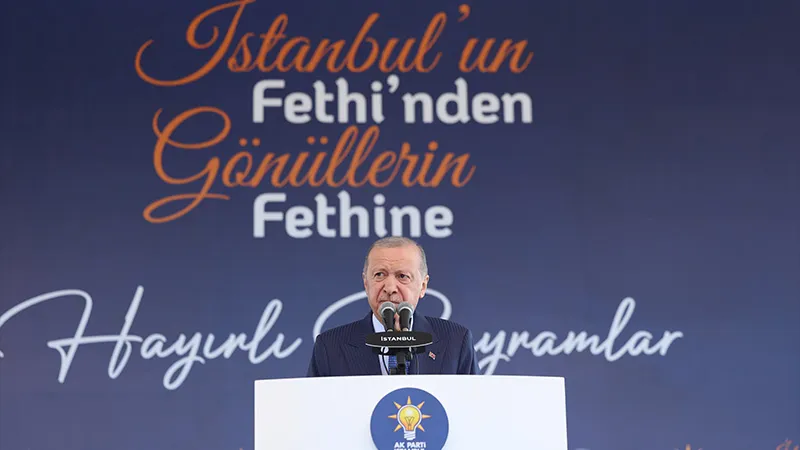 Erdoğan: İstanbul’un Fethi, Kardeşlik ve Huzur