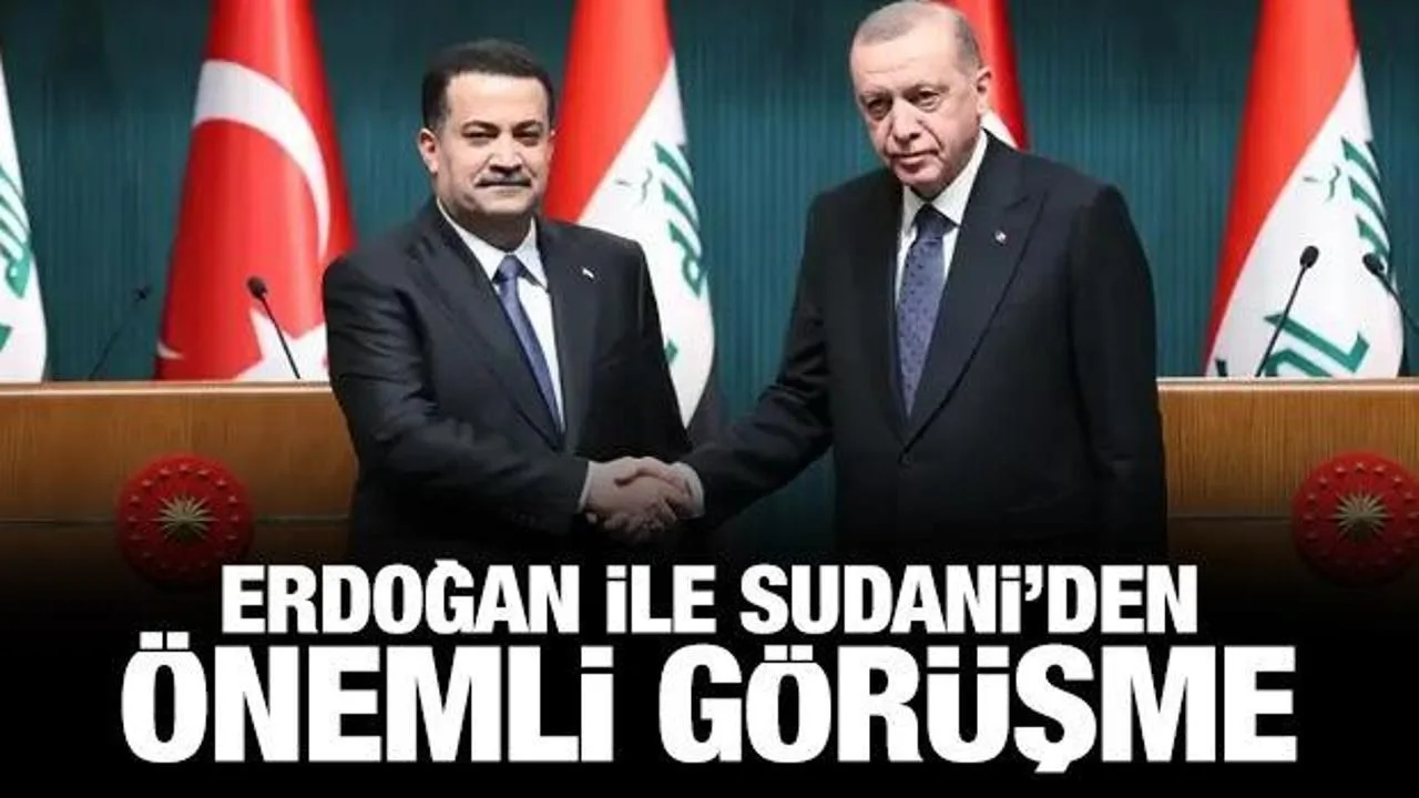 Erdoğan ve Sudani’den İkili İlişkilerde Yeni Adım