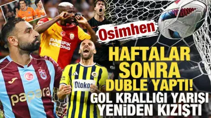 Osimhen, haftalar sonra duble yaptı! Süper Lig'de gol krallığı yarışı kızıştı