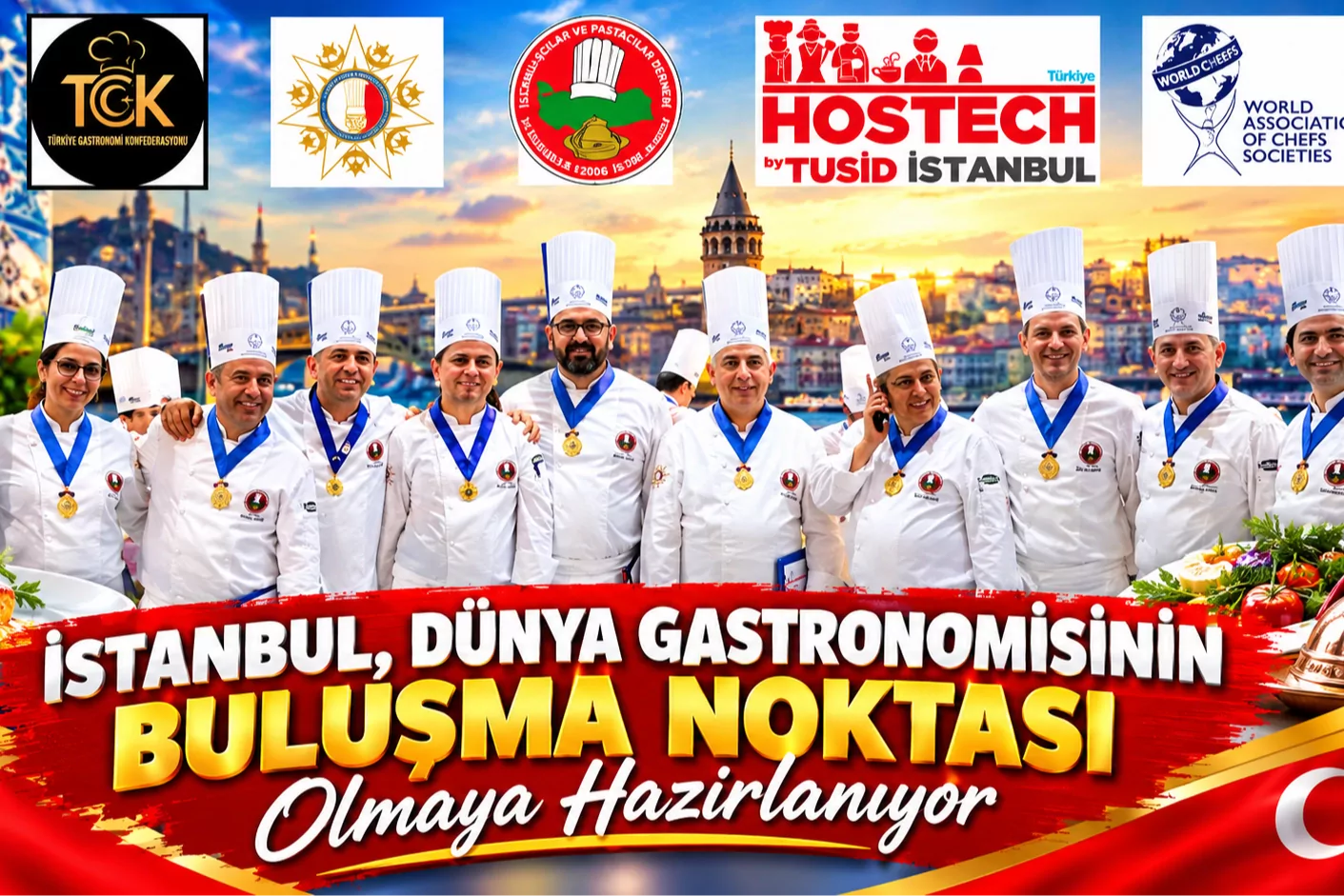 Gastronomi Dünyası İstanbul’da Buluşuyor!