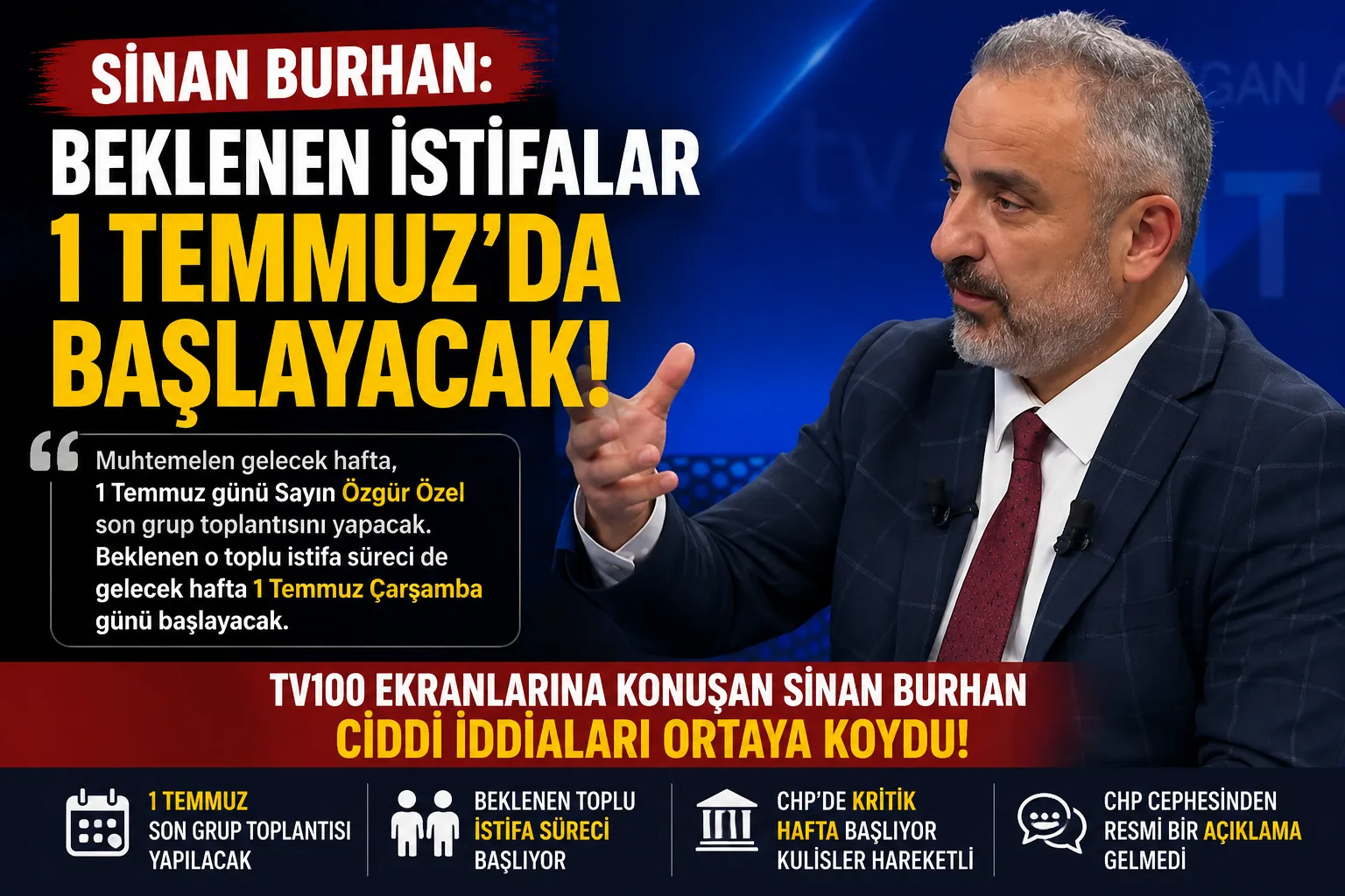 Gazeteci Sinan Burhan açıkladı! “Beklenen istifalar 1 Temmuz’da başlayacak!”