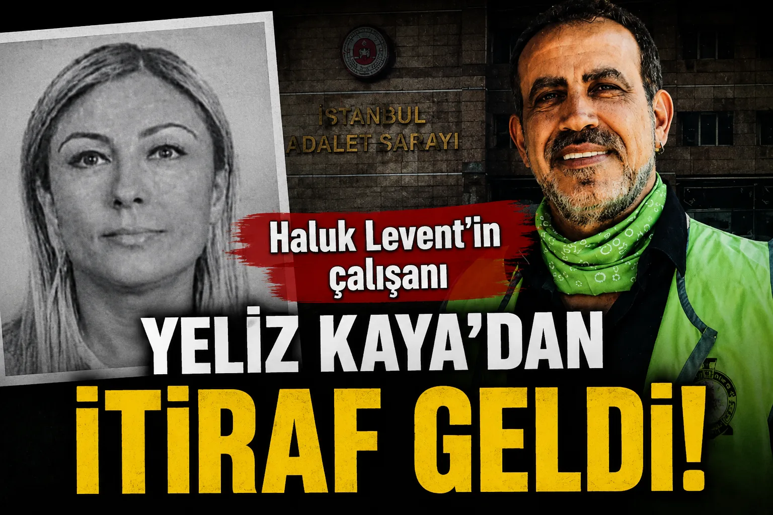 Haluk Levent’in çalışanı Yeliz Kaya, her şeyi itiraf etti!