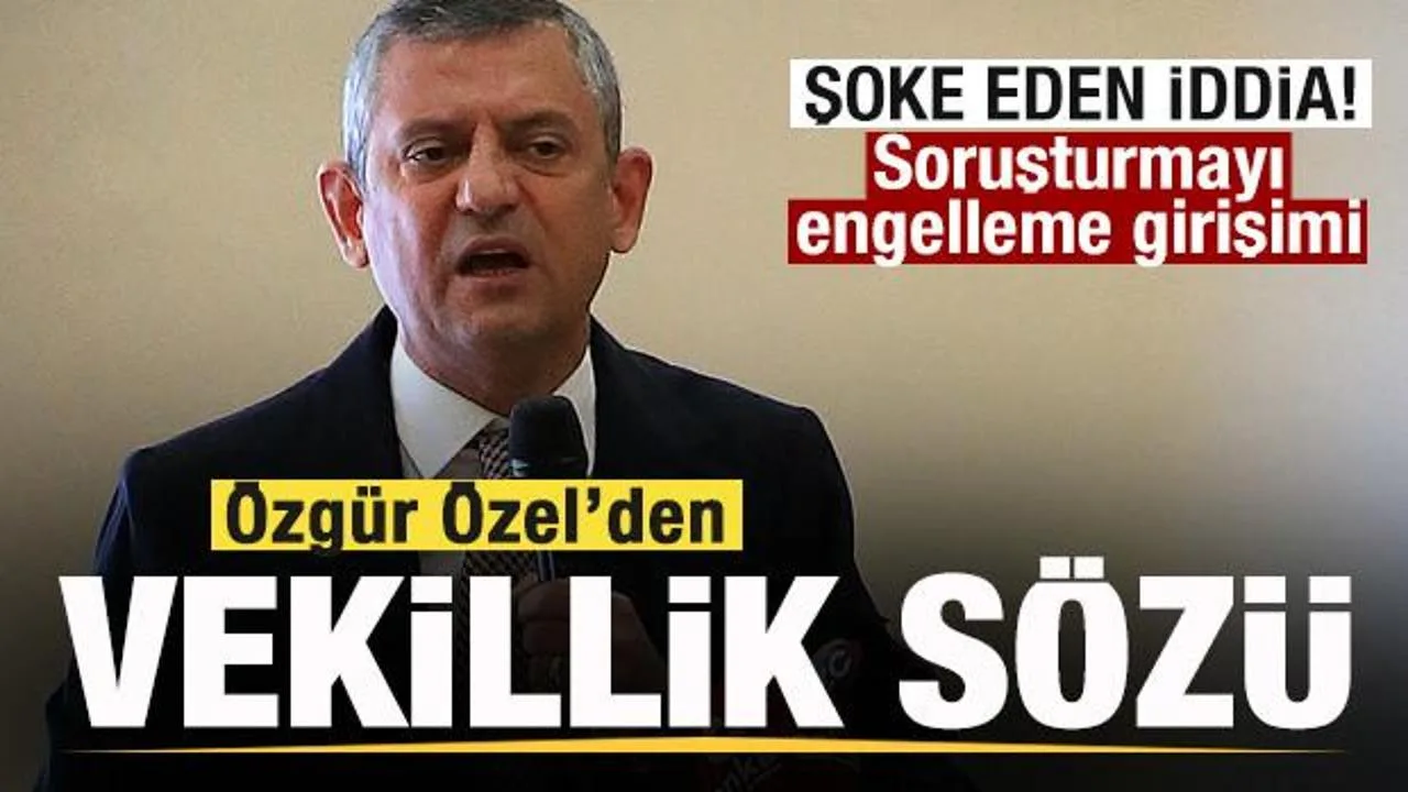 İBB Soruşturmasında Özgür Özel’in Şok İddiaları!