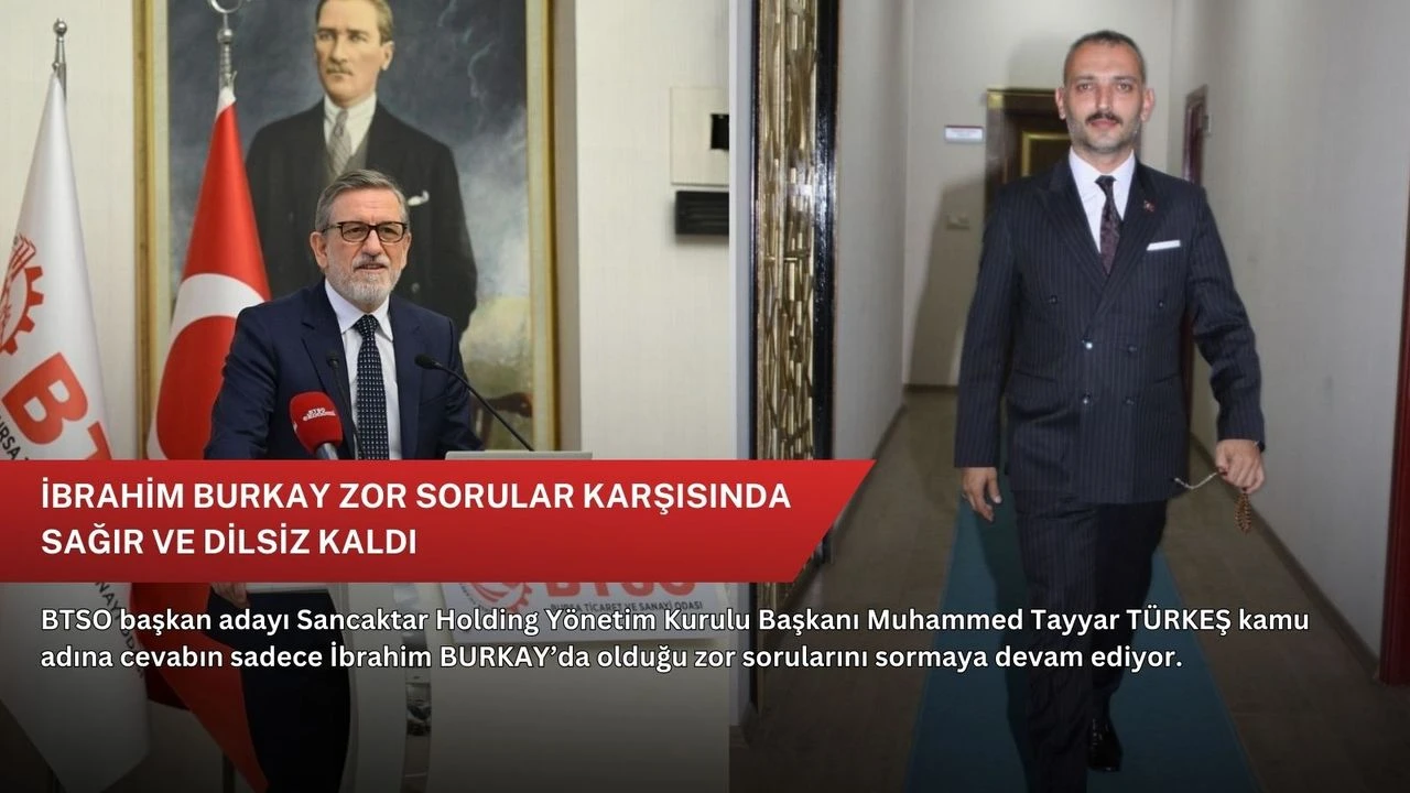 İBRAHİM BURKAY’A CEVABI ZOR SORULAR