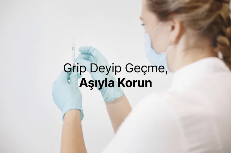 Influenza Aşısı: 6 Aydan Büyüklere Şart!