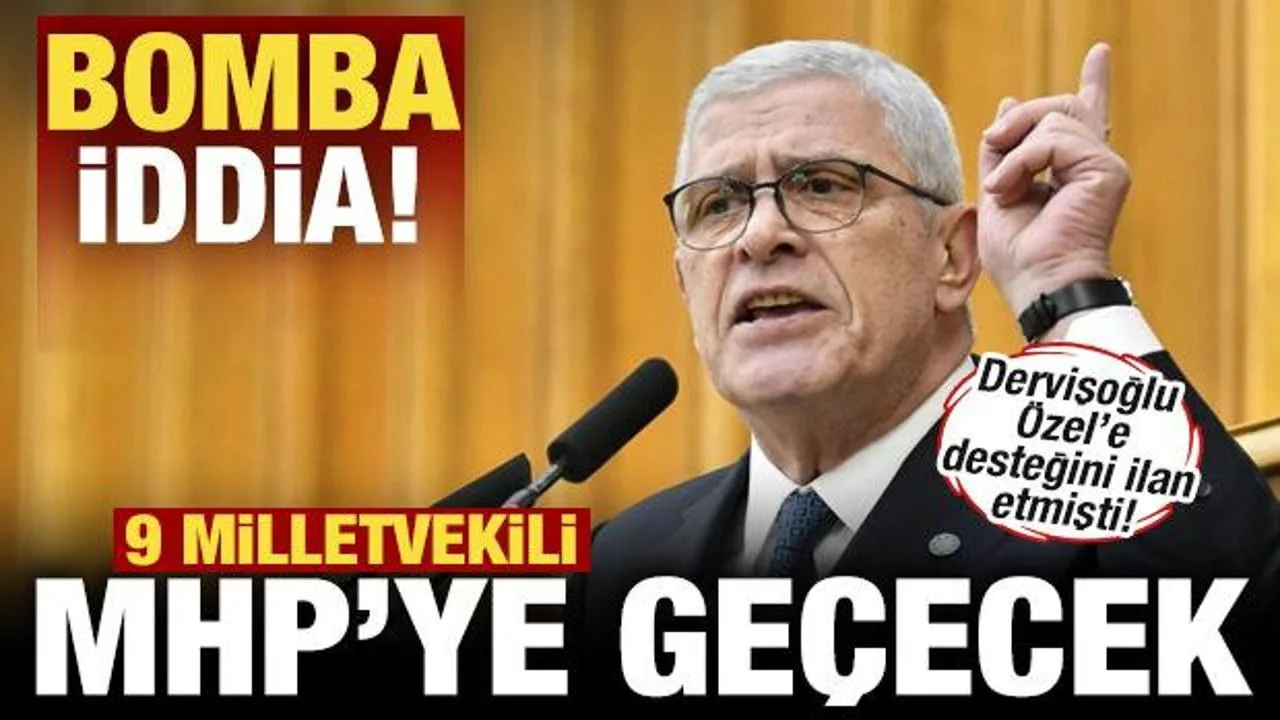 İYİ Parti’den 9 Vekil MHP’ye Geçiyor İddiası!
