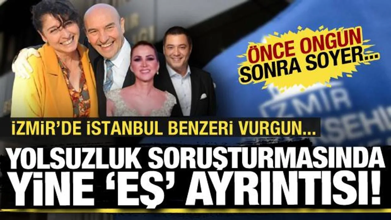 İzmir’de Yolsuzluk Soruşturması: Soyer Gözaltında!