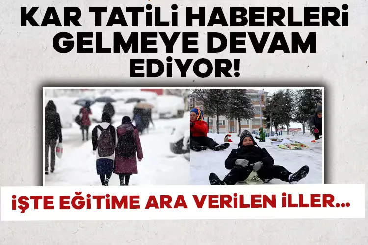 Kar Tatiliyle İlgili Son Gelişmeler Burada!