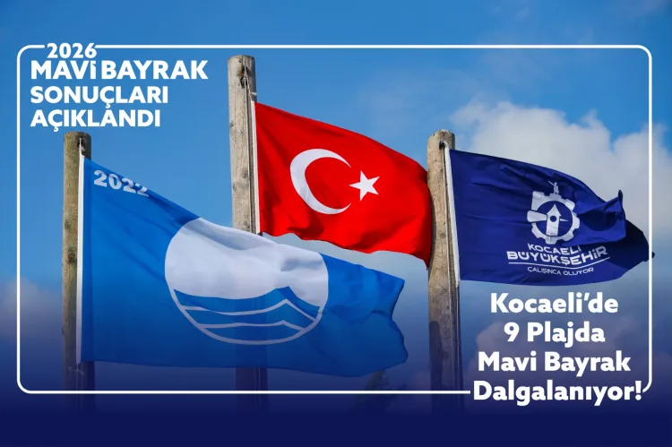 Kocaeli’nin 9 Plajı Mavi Bayrakla Gururlandırdı!