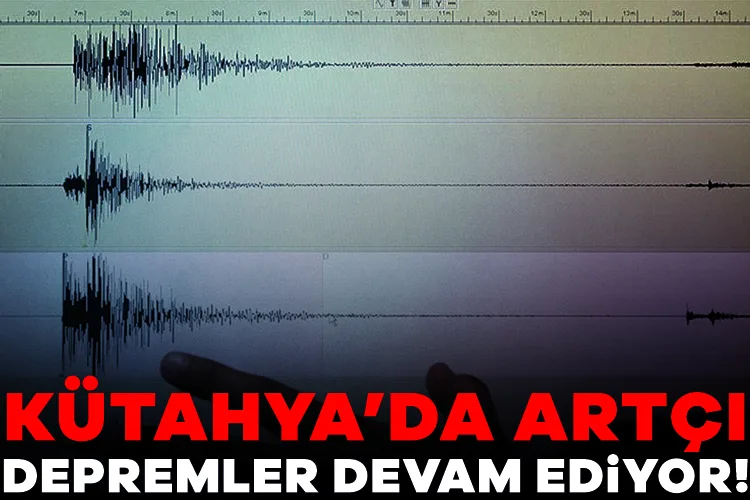 Kütahya’da 4 Büyüklüğünde Deprem: Artçı Sarsıntılar