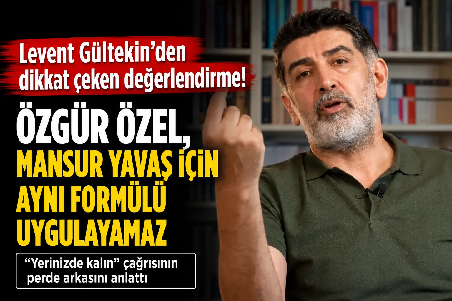 Levent Gültekin’den Dikkat Çeken İddia!
